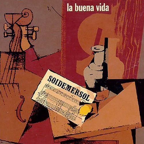 LA BUENA VIDA soidemersol