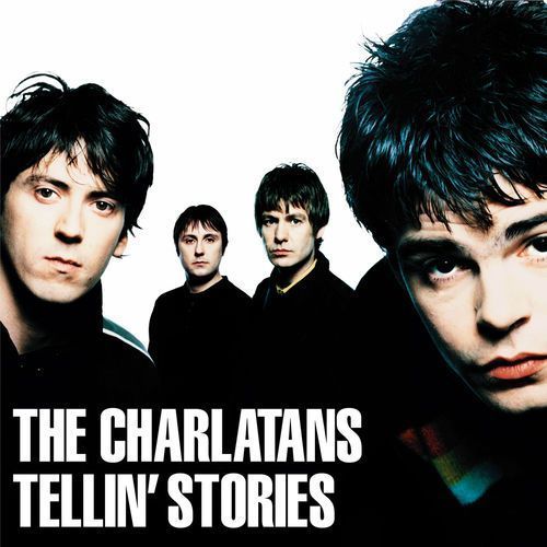 THE CHARLATANS tellin stories