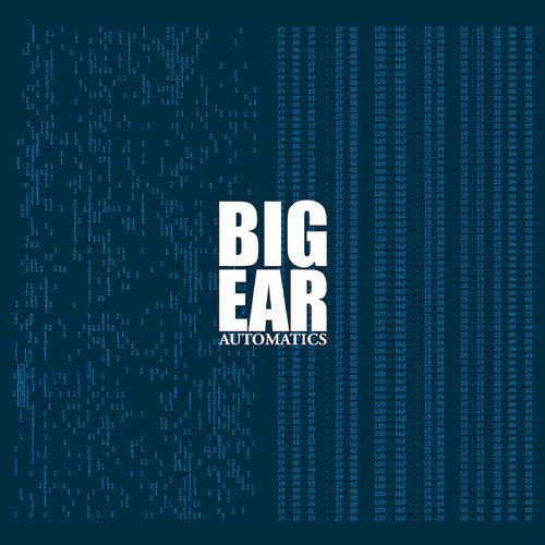 AUTOMATICS. big ear