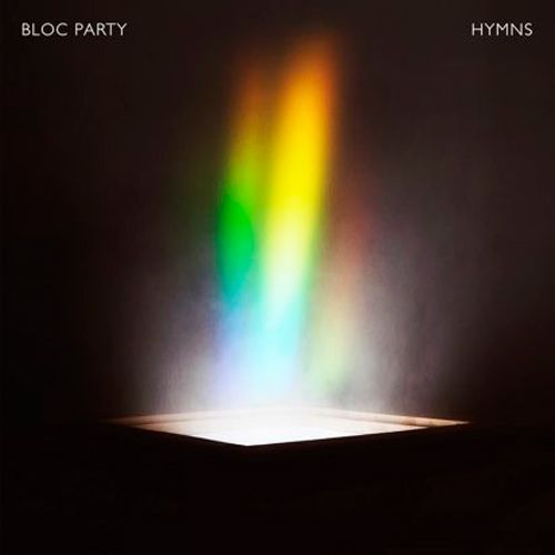 BLOC PARTY. hymns