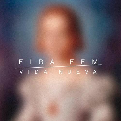 FIRA FEM vida nueva