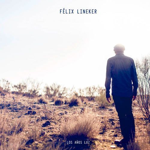 FELIX LINEKER los anos luz