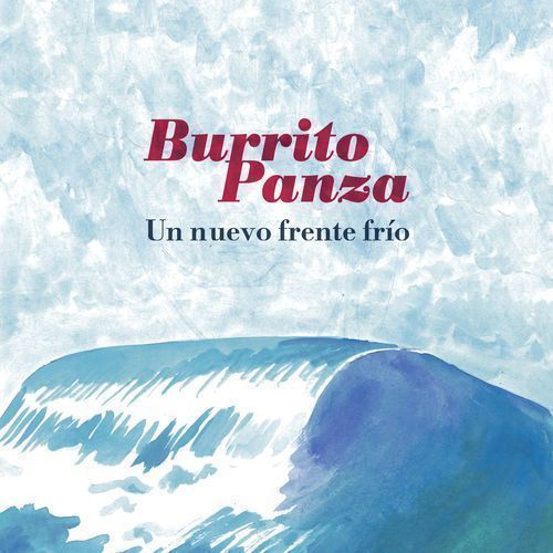 BURRITO PANZA un nuevo frente frio