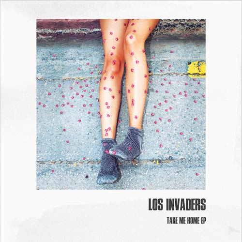 LOS INVADERS take me home ep