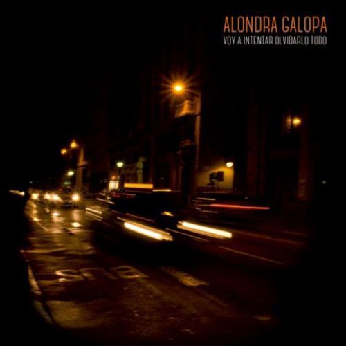 ALONDRA GALOPA. voy a intentar olvidarlo todo