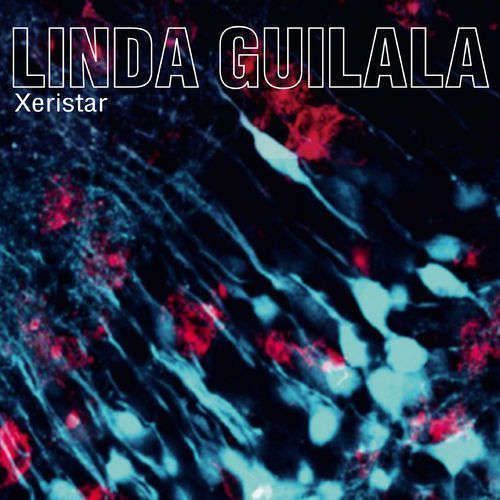 LINDA GUILALA. xeristar