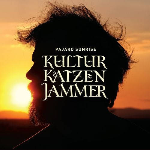 PAJARO SUNRISE. kulturkatzenjammer